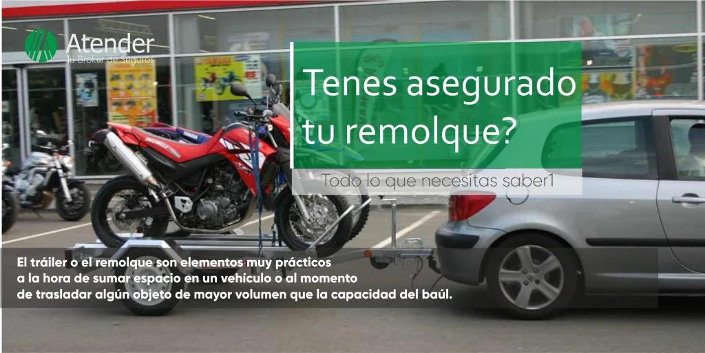 Usás trailer, lo tenés asegurado?