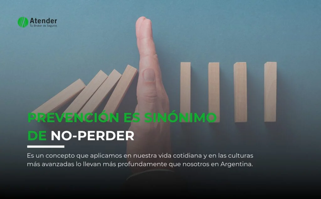 Prevención es sinónimo de No-perder