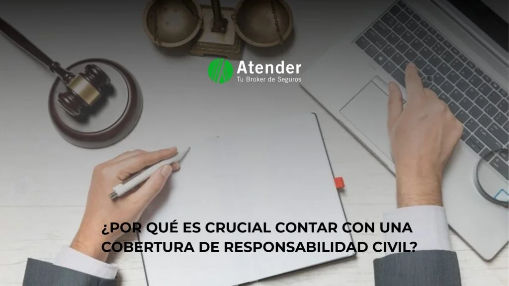La Importancia de la Responsabilidad Civil: Protección en Todas las Áreas de tu Vida