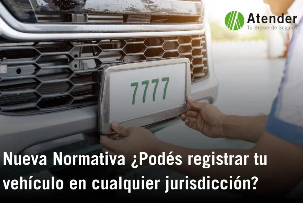 Nueva Normativa ¿Podés registrar tu vehículo en cualquier jurisdicción?